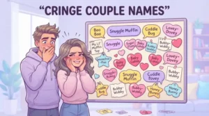 Cringe Couple Names
